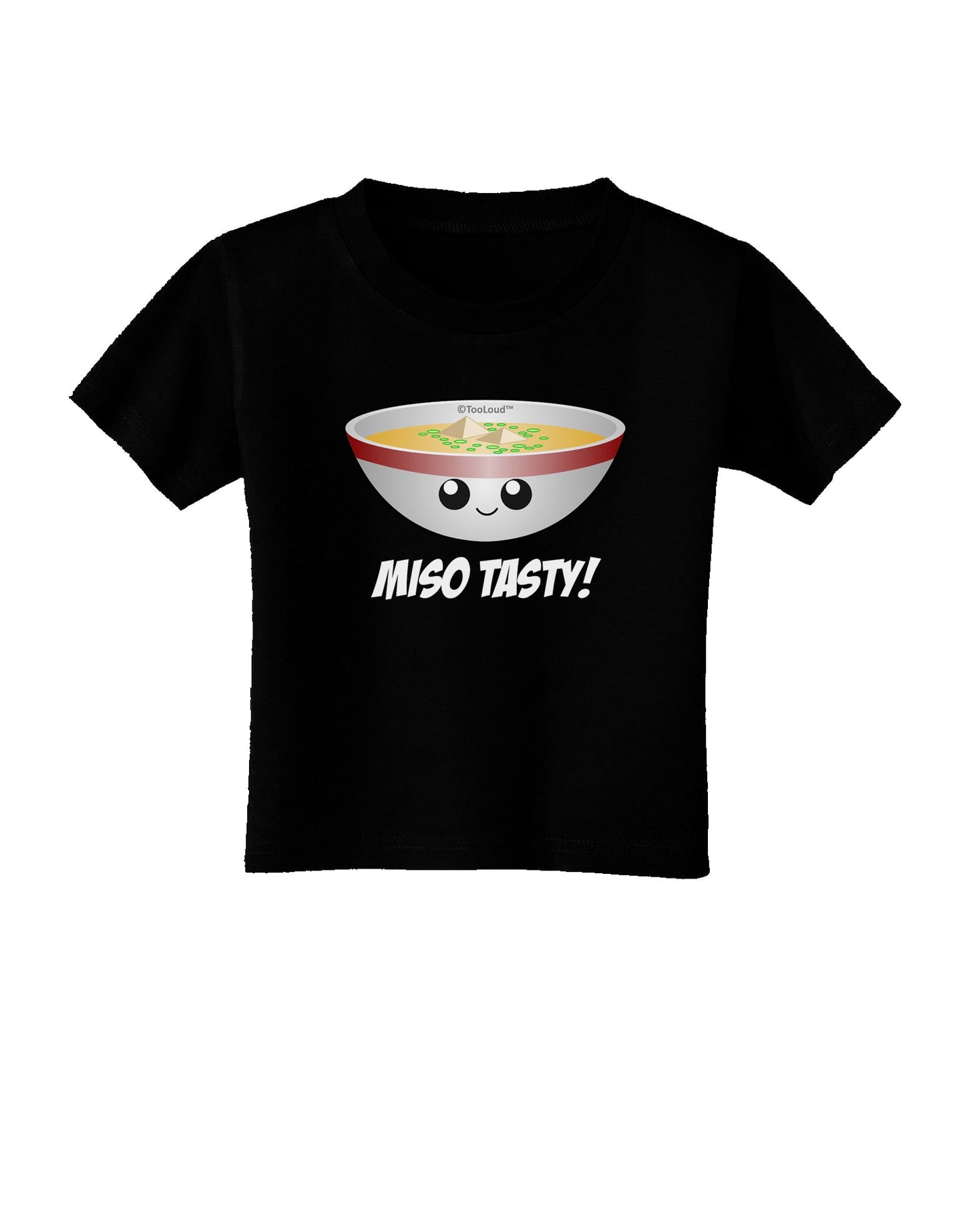 Miso Tasty - Cute Miso Soup Bowl Toddler T-Shirt Dark by TooLoud-Toddler T-Shirt-TooLoud-Black-2T-Davson Sales