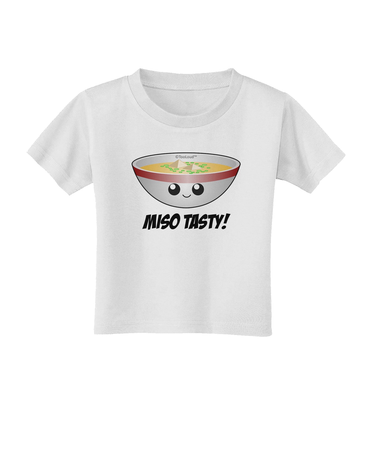 Miso Tasty - Cute Miso Soup Bowl Toddler T-Shirt by TooLoud-Toddler T-Shirt-TooLoud-White-2T-Davson Sales