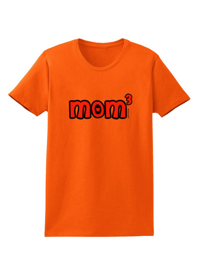 Mom Cubed - Cute Mom of Three Design Womens T-Shirt by TooLoud-Womens T-Shirt-TooLoud-Orange-X-Small-Davson Sales