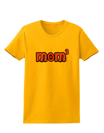 Mom Cubed - Cute Mom of Three Design Womens T-Shirt by TooLoud-Womens T-Shirt-TooLoud-Gold-X-Small-Davson Sales