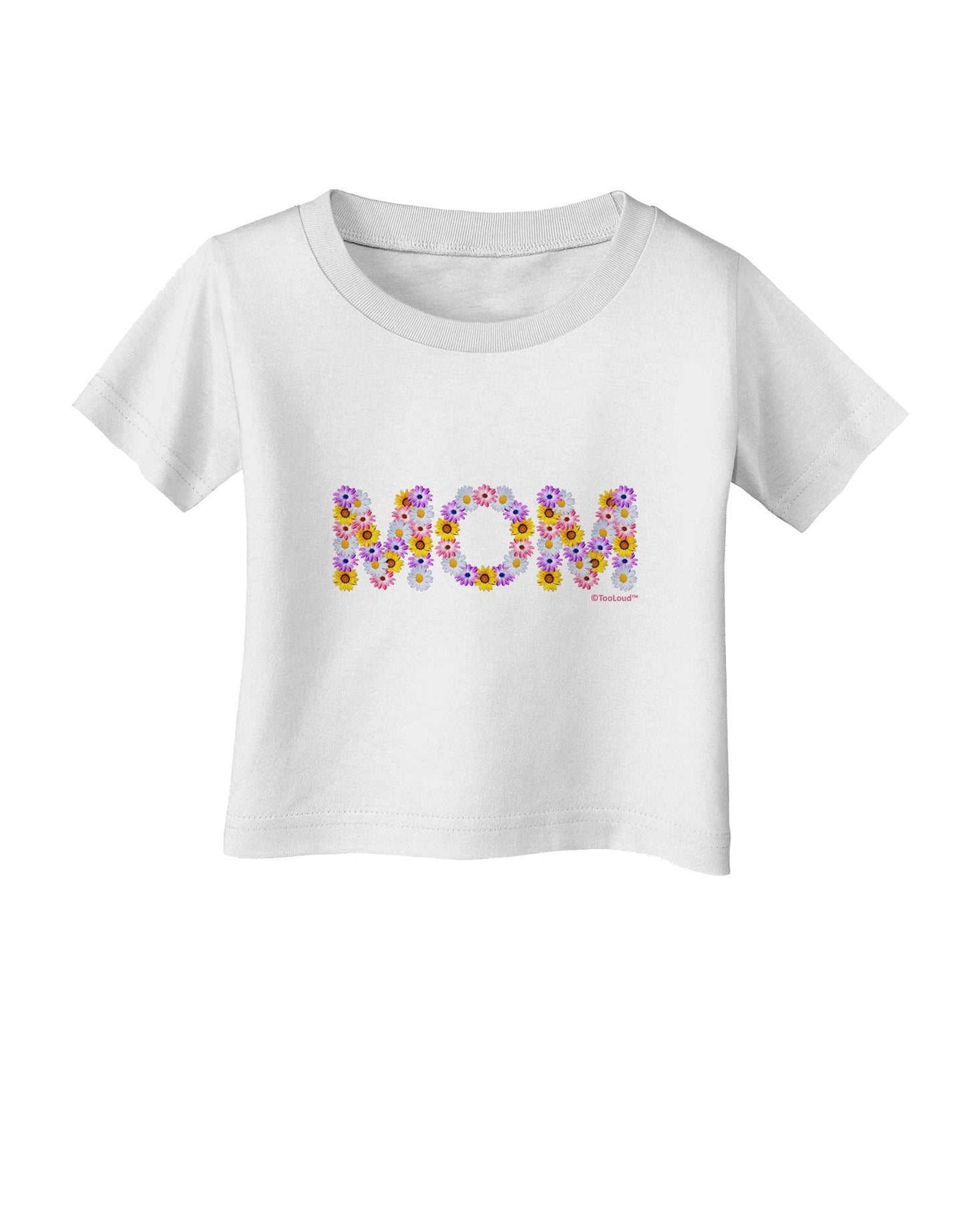 Mom Flowers Design Infant T-Shirt by TooLoud-Infant T-Shirt-TooLoud-White-06-Months-Davson Sales