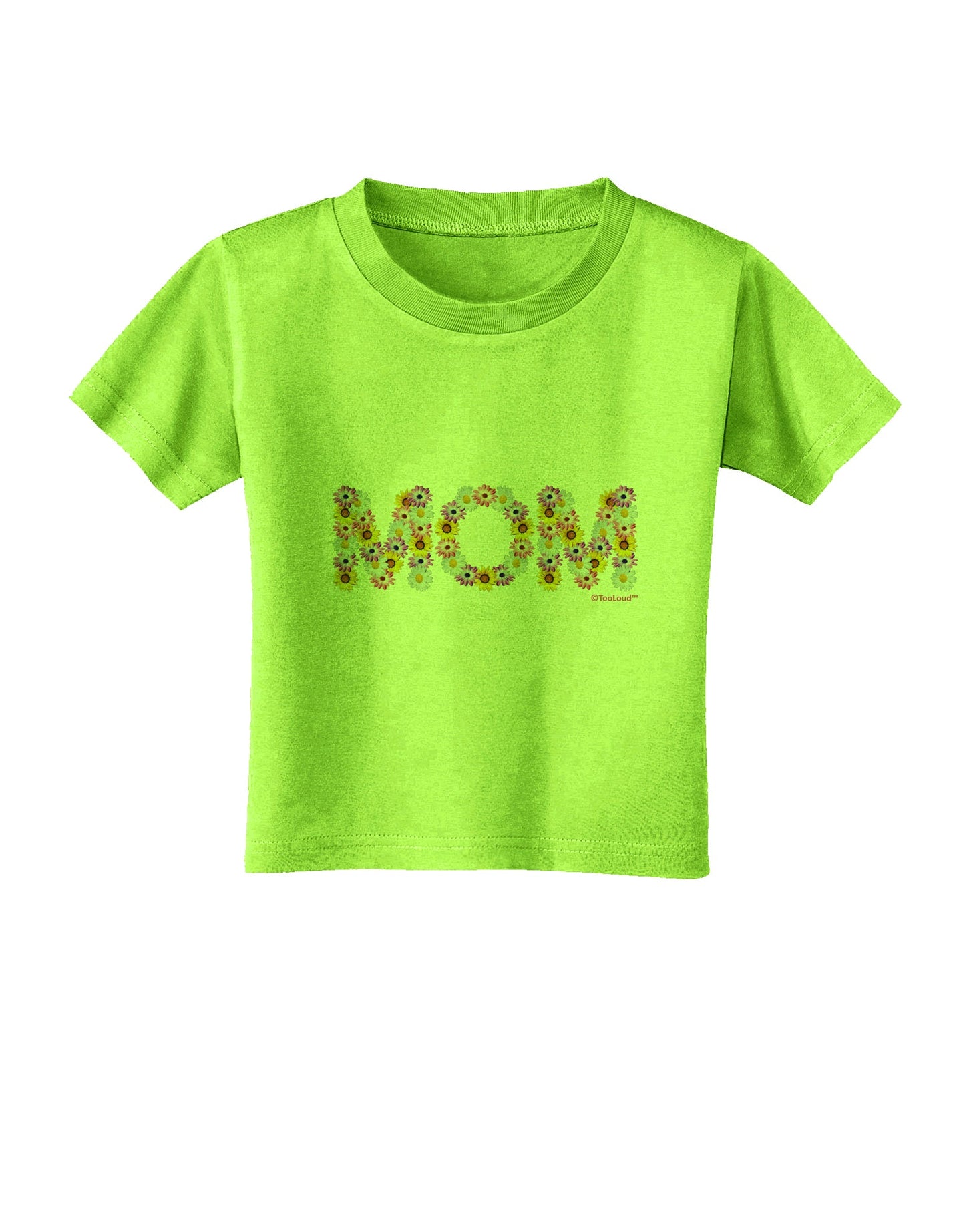 Mom Flowers Design Toddler T-Shirt by TooLoud-Toddler T-Shirt-TooLoud-Lime-Green-2T-Davson Sales