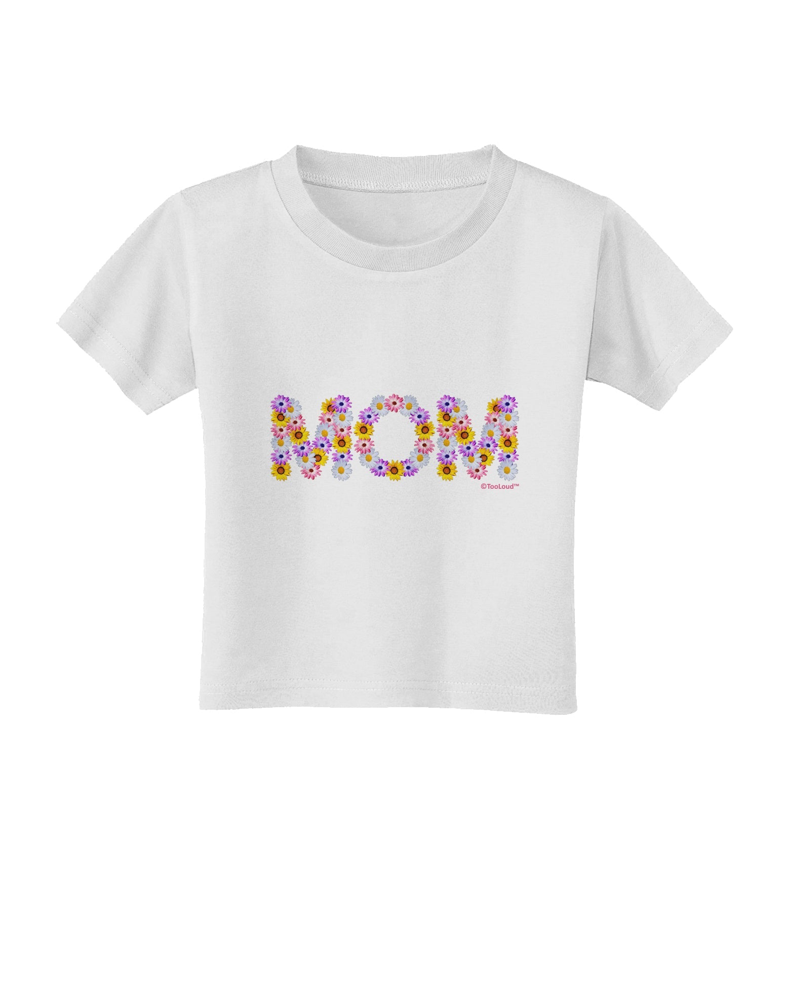 Mom Flowers Design Toddler T-Shirt by TooLoud-Toddler T-Shirt-TooLoud-White-2T-Davson Sales