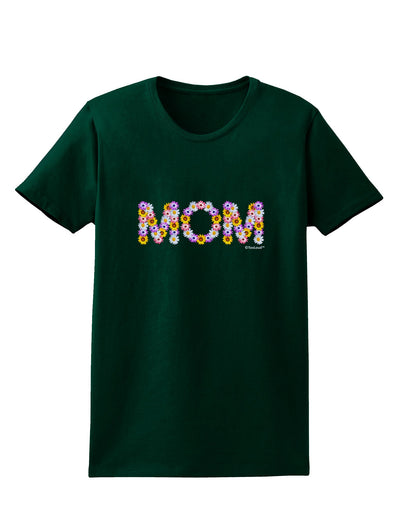 Mom Flowers Design Womens Dark T-Shirt by TooLoud-Womens T-Shirt-TooLoud-Forest-Green-Small-Davson Sales