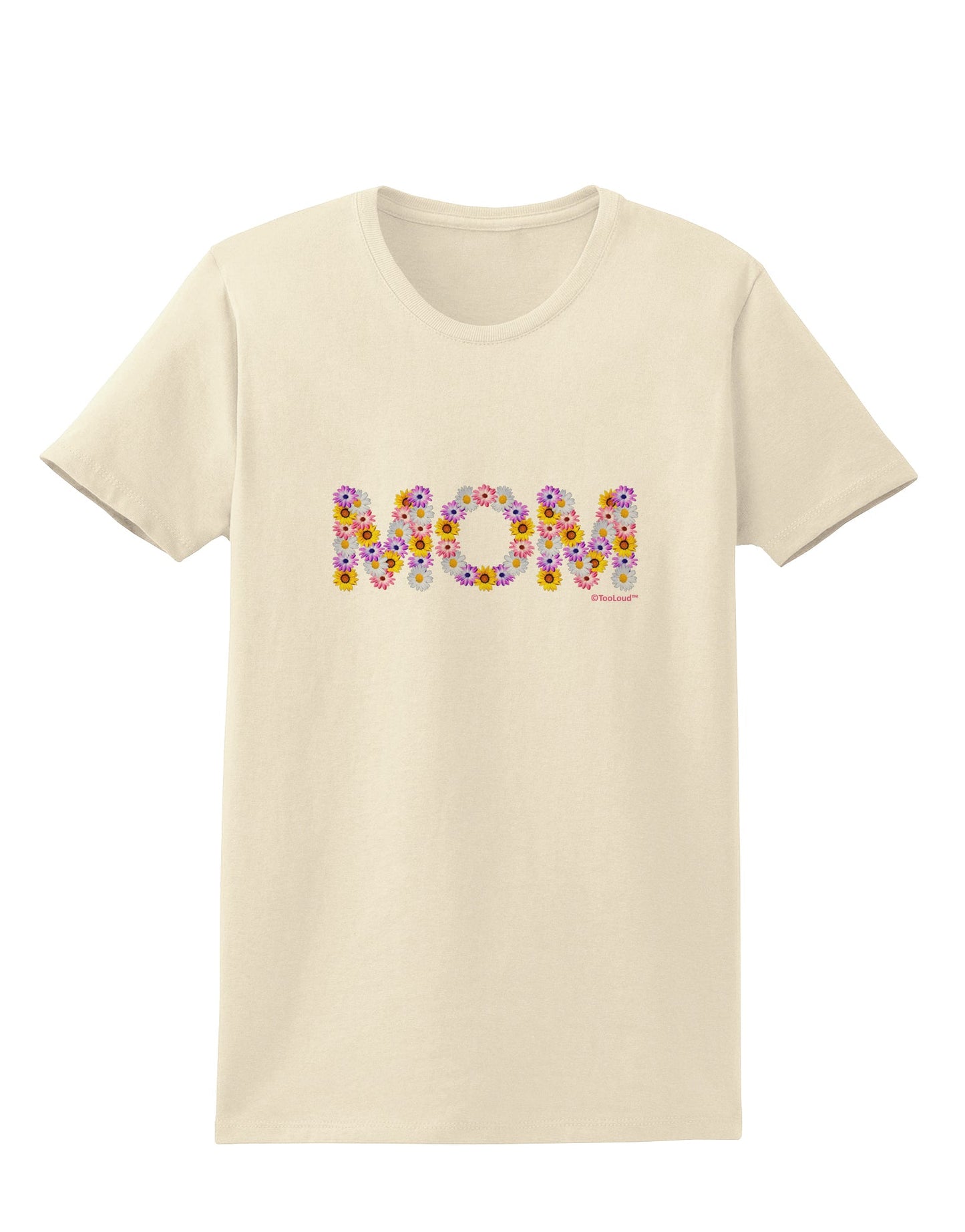 Mom Flowers Design Womens T-Shirt by TooLoud-Womens T-Shirt-TooLoud-Natural-X-Small-Davson Sales