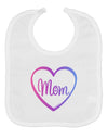 Mom Heart Design - Gradient Colors Baby Bib by TooLoud