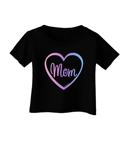Mom Heart Design - Gradient Colors Infant T-Shirt Dark by TooLoud-Infant T-Shirt-TooLoud-Black-06-Months-Davson Sales