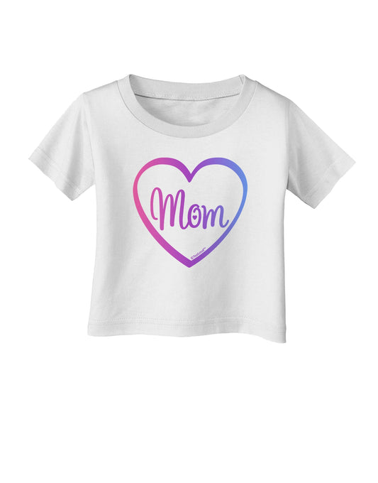 Mom Heart Design - Gradient Colors Infant T-Shirt by TooLoud-Infant T-Shirt-TooLoud-White-06-Months-Davson Sales