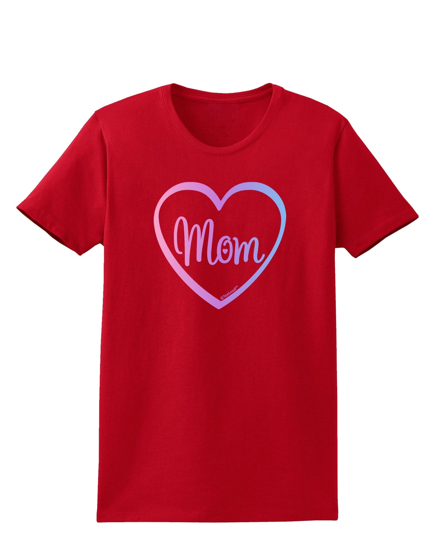 Mom Heart Design - Gradient Colors Womens Dark T-Shirt by TooLoud-Womens T-Shirt-TooLoud-Red-X-Small-Davson Sales