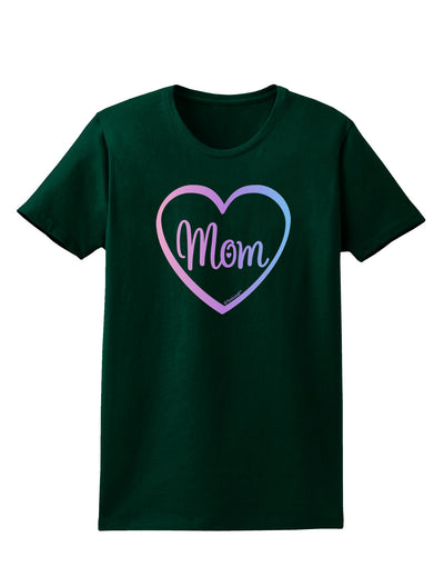 Mom Heart Design - Gradient Colors Womens Dark T-Shirt by TooLoud-Womens T-Shirt-TooLoud-Forest-Green-Small-Davson Sales