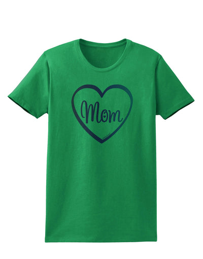 Mom Heart Design - Gradient Colors Womens T-Shirt by TooLoud-Womens T-Shirt-TooLoud-Kelly-Green-X-Small-Davson Sales