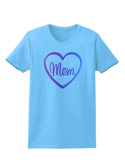 Mom Heart Design - Gradient Colors Womens T-Shirt by TooLoud-Womens T-Shirt-TooLoud-Aquatic-Blue-X-Small-Davson Sales