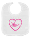 Mom Heart Design - Pink Baby Bib by TooLoud