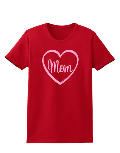 Mom Heart Design - Pink Womens Dark T-Shirt by TooLoud-Womens T-Shirt-TooLoud-Red-X-Small-Davson Sales