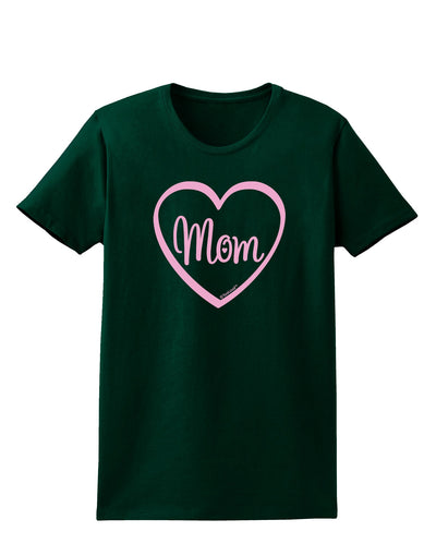 Mom Heart Design - Pink Womens Dark T-Shirt by TooLoud-Womens T-Shirt-TooLoud-Forest-Green-Small-Davson Sales