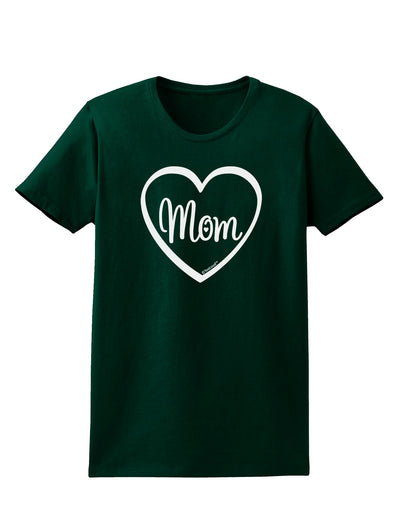 Mom Heart Design Womens Dark T-Shirt by TooLoud-Womens T-Shirt-TooLoud-Forest-Green-Small-Davson Sales