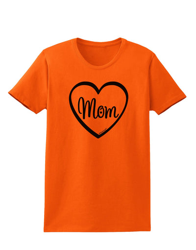 Mom Heart Design Womens T-Shirt by TooLoud-Womens T-Shirt-TooLoud-Orange-X-Small-Davson Sales