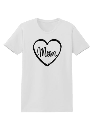 Mom Heart Design Womens T-Shirt by TooLoud-Womens T-Shirt-TooLoud-White-X-Small-Davson Sales