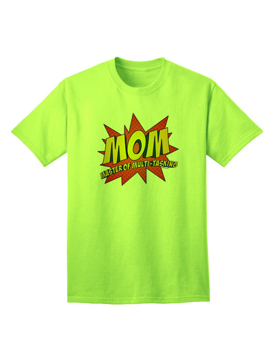 Mom Master Of Multi-tasking Adult T-Shirt-unisex t-shirt-TooLoud-Neon-Green-Small-Davson Sales