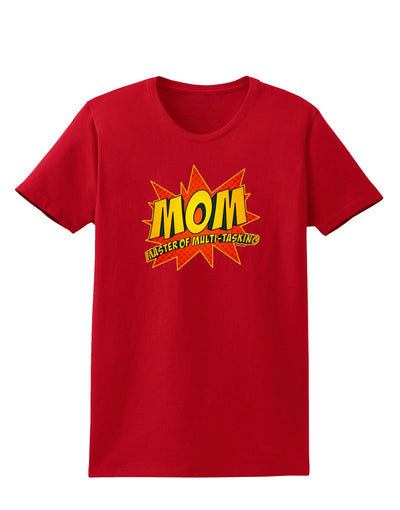 Mom Master Of Multi-tasking Womens Dark T-Shirt-TooLoud-Red-X-Small-Davson Sales