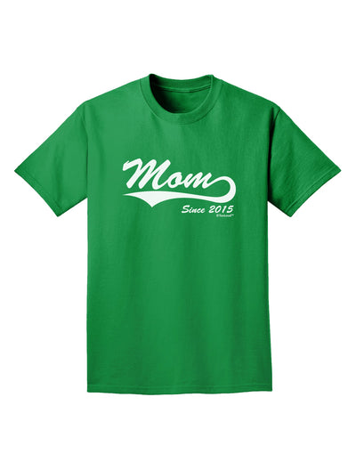 Mom Since (Your Year Personalized) Design Adult Dark T-Shirt by TooLoud-Mens T-Shirt-TooLoud-Kelly-Green-Small-Davson Sales