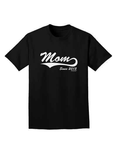 Mom Since (Your Year Personalized) Design Adult Dark T-Shirt by TooLoud-Mens T-Shirt-TooLoud-Black-Small-Davson Sales