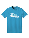 Mom Since (Your Year Personalized) Design Adult Dark T-Shirt by TooLoud-Mens T-Shirt-TooLoud-Turquoise-Small-Davson Sales