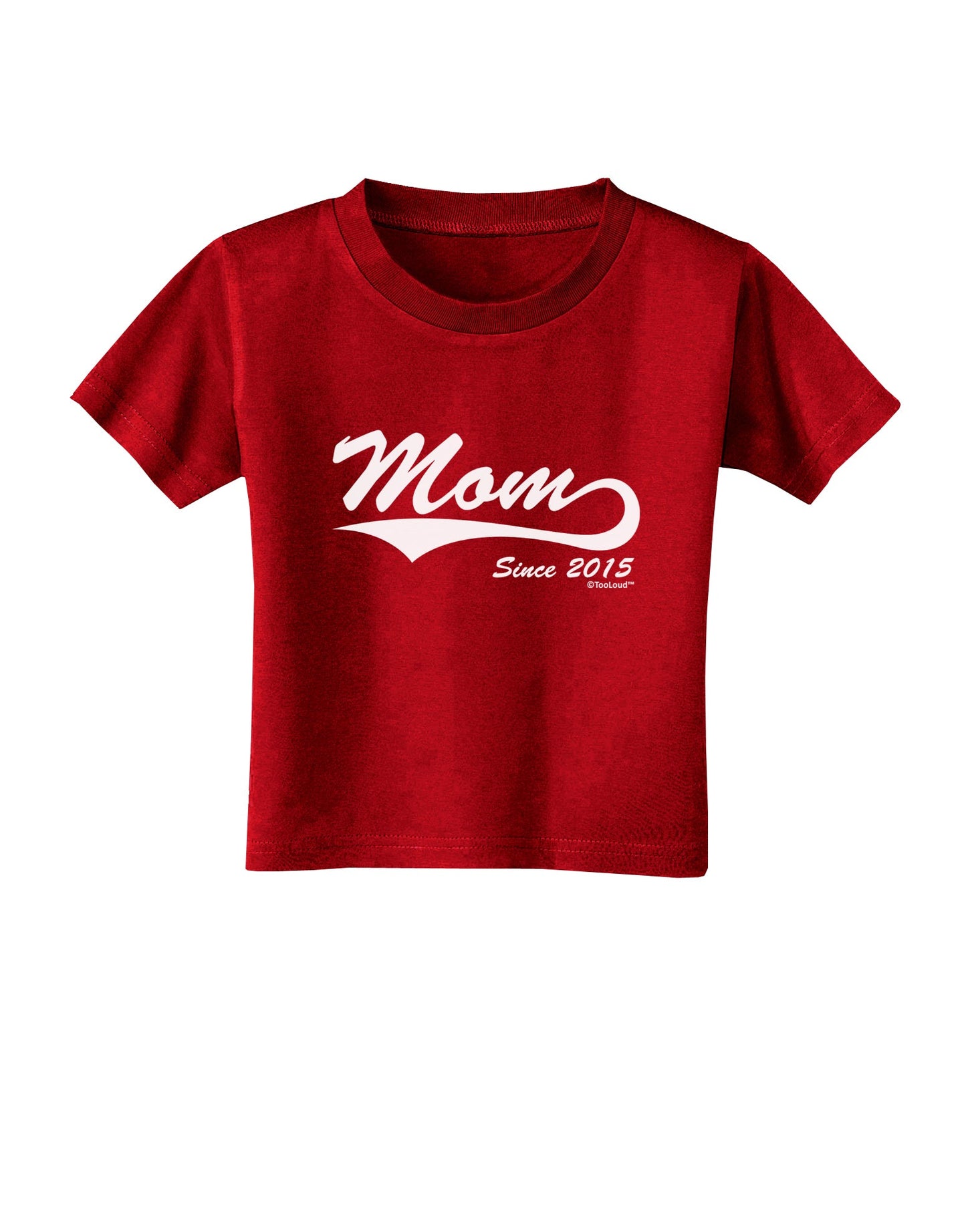 Mom Since (Your Year Personalized) Design Toddler T-Shirt Dark by TooLoud-Toddler T-Shirt-TooLoud-Red-2T-Davson Sales