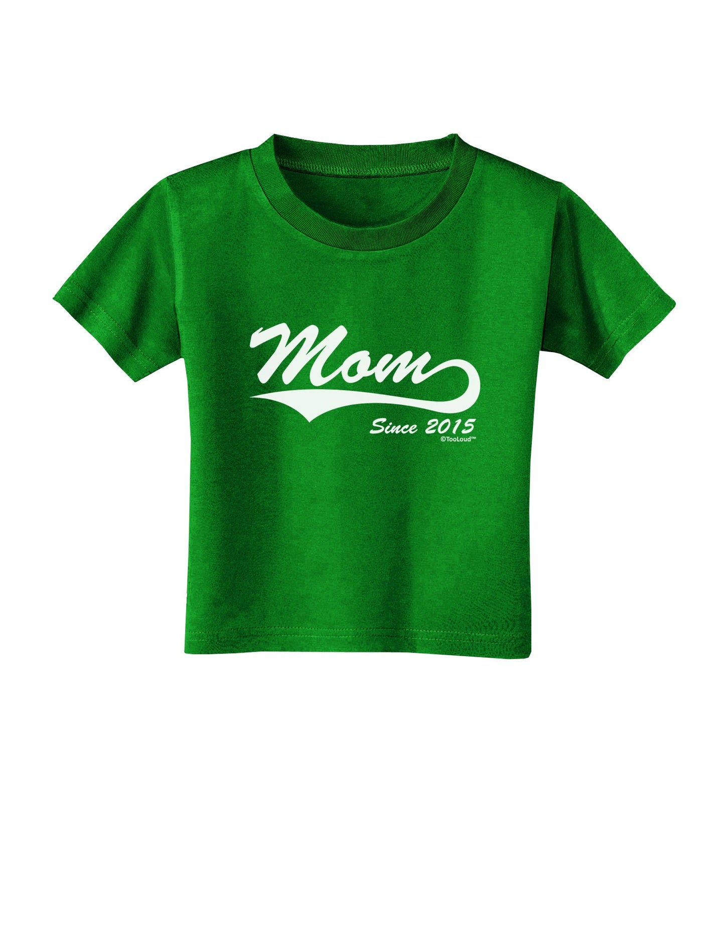 Mom Since (Your Year Personalized) Design Toddler T-Shirt Dark by TooLoud-Toddler T-Shirt-TooLoud-Clover-Green-2T-Davson Sales
