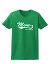 Mom Since (Your Year Personalized) Design Womens Dark T-Shirt by TooLoud-Womens T-Shirt-TooLoud-Kelly-Green-X-Small-Davson Sales