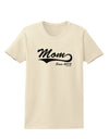 Mom Since (Your Year Personalized) Design Womens T-Shirt by TooLoud-Womens T-Shirt-TooLoud-Natural-X-Small-Davson Sales