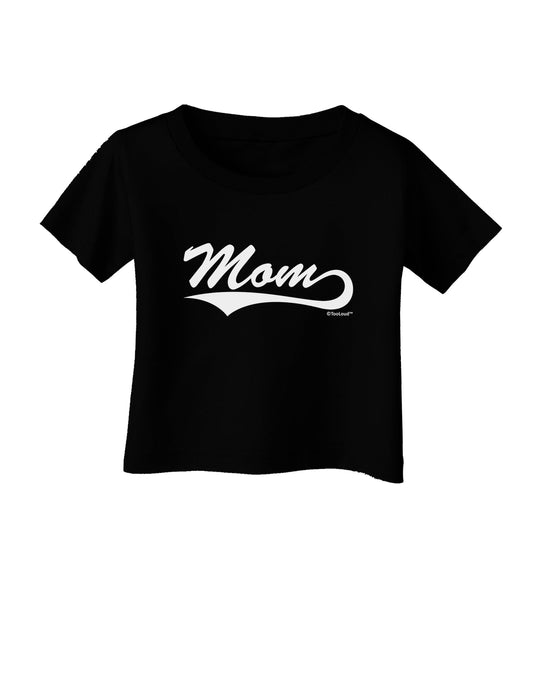 Mom - Sports Tail Script Infant T-Shirt Dark by TooLoud-Infant T-Shirt-TooLoud-Black-06-Months-Davson Sales