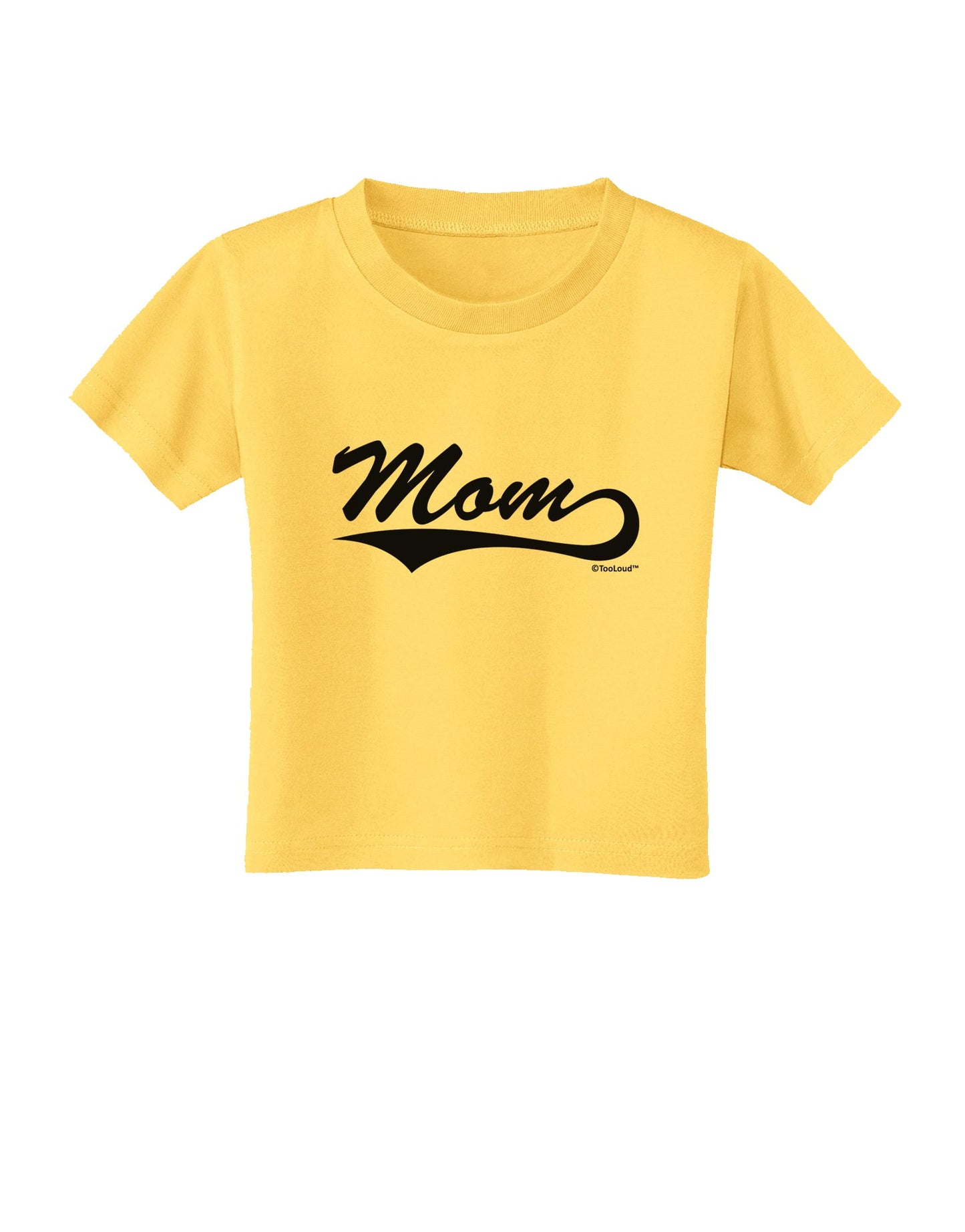 Mom - Sports Tail Script Toddler T-Shirt by TooLoud-Toddler T-Shirt-TooLoud-Yellow-2T-Davson Sales