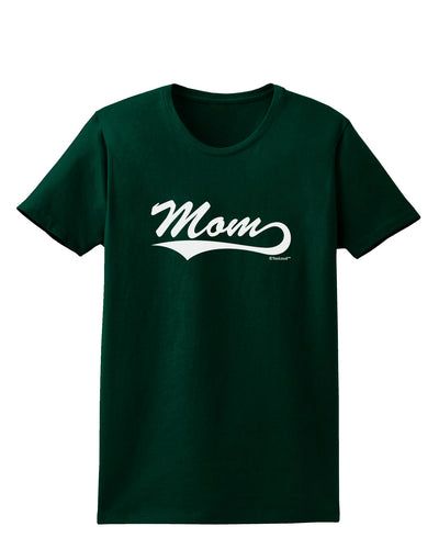 Mom - Sports Tail Script Womens Dark T-Shirt by TooLoud-Womens T-Shirt-TooLoud-Forest-Green-Small-Davson Sales