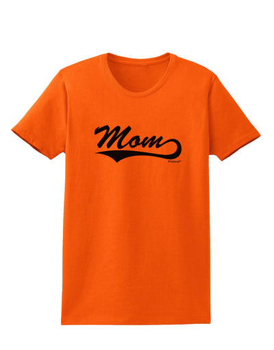 Mom - Sports Tail Script Womens T-Shirt by TooLoud-Womens T-Shirt-TooLoud-Orange-X-Small-Davson Sales