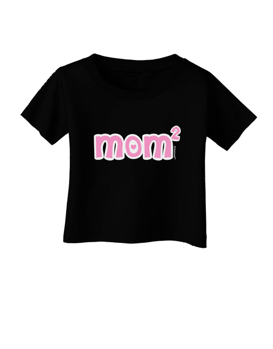 Mom Squared - Cute Mom of Two Design Infant T-Shirt Dark by TooLoud-Infant T-Shirt-TooLoud-Black-06-Months-Davson Sales