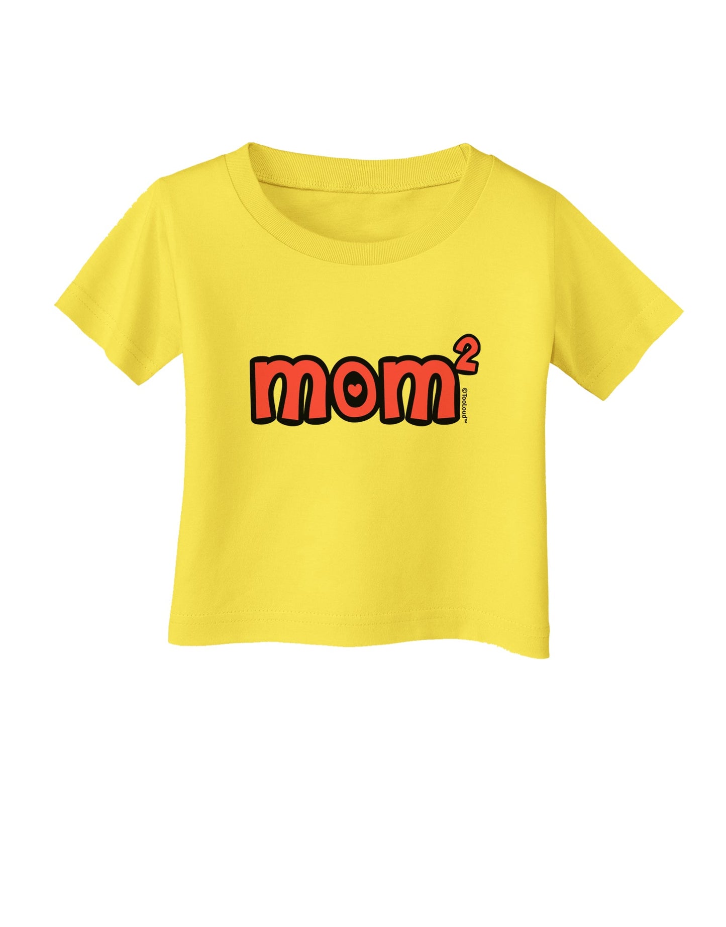 Mom Squared - Cute Mom of Two Design Infant T-Shirt by TooLoud-Infant T-Shirt-TooLoud-Yellow-06-Months-Davson Sales