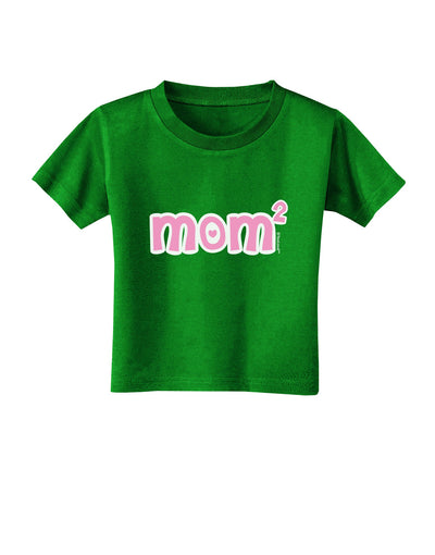 Mom Squared - Cute Mom of Two Design Toddler T-Shirt Dark by TooLoud-Toddler T-Shirt-TooLoud-Clover-Green-2T-Davson Sales