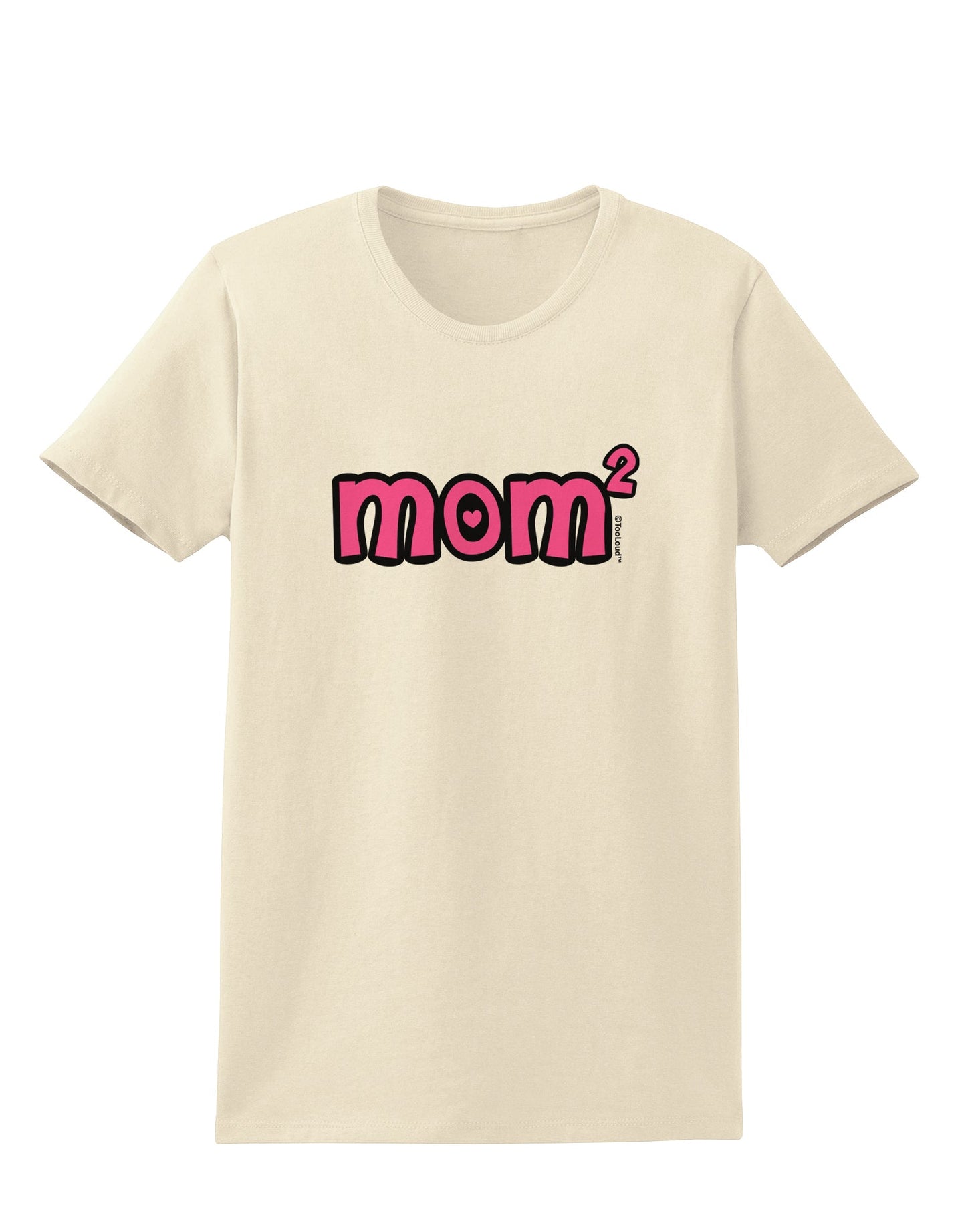 Mom Squared - Cute Mom of Two Design Womens T-Shirt by TooLoud-Womens T-Shirt-TooLoud-Natural-X-Small-Davson Sales