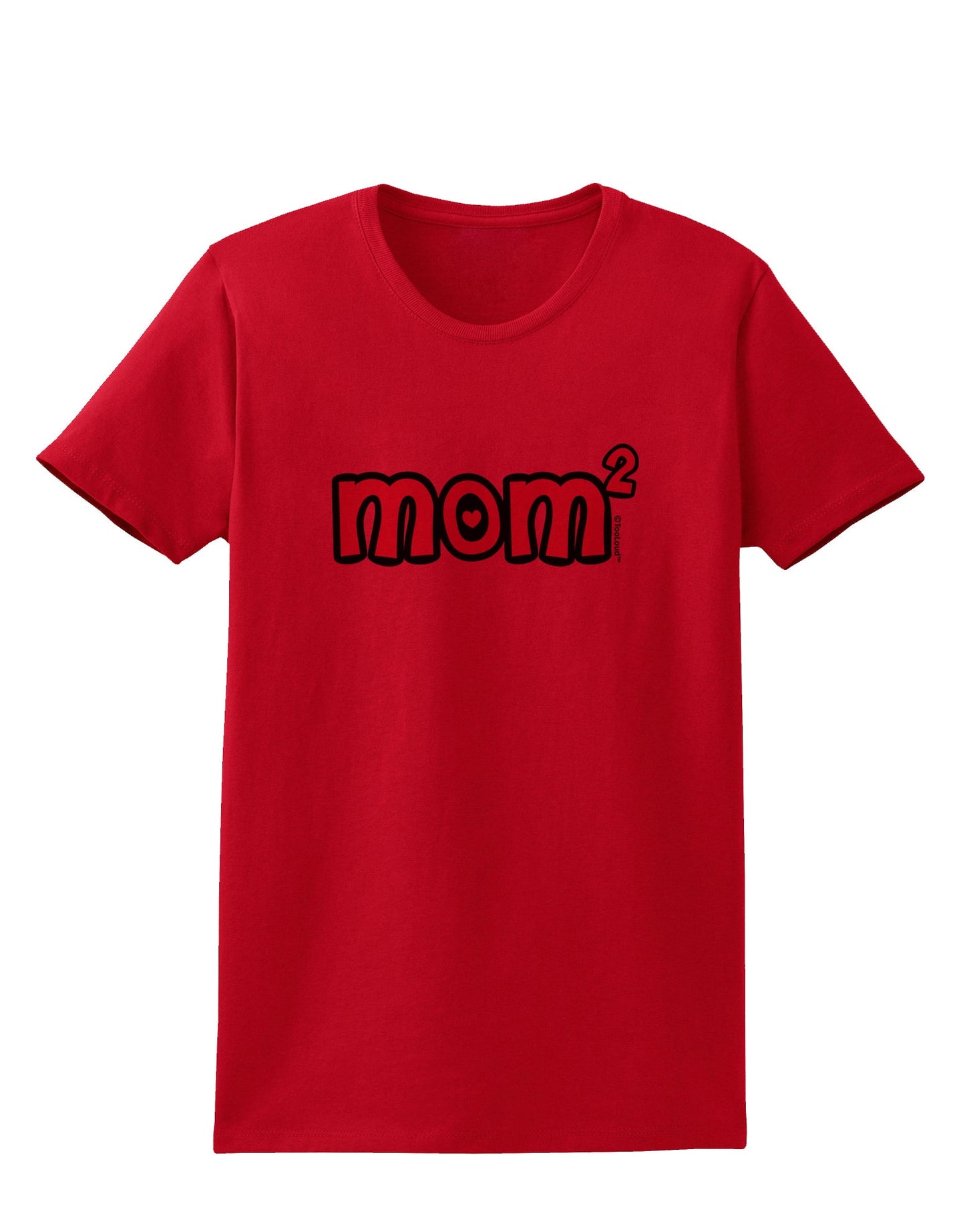 Mom Squared - Cute Mom of Two Design Womens T-Shirt by TooLoud-Womens T-Shirt-TooLoud-Red-X-Small-Davson Sales
