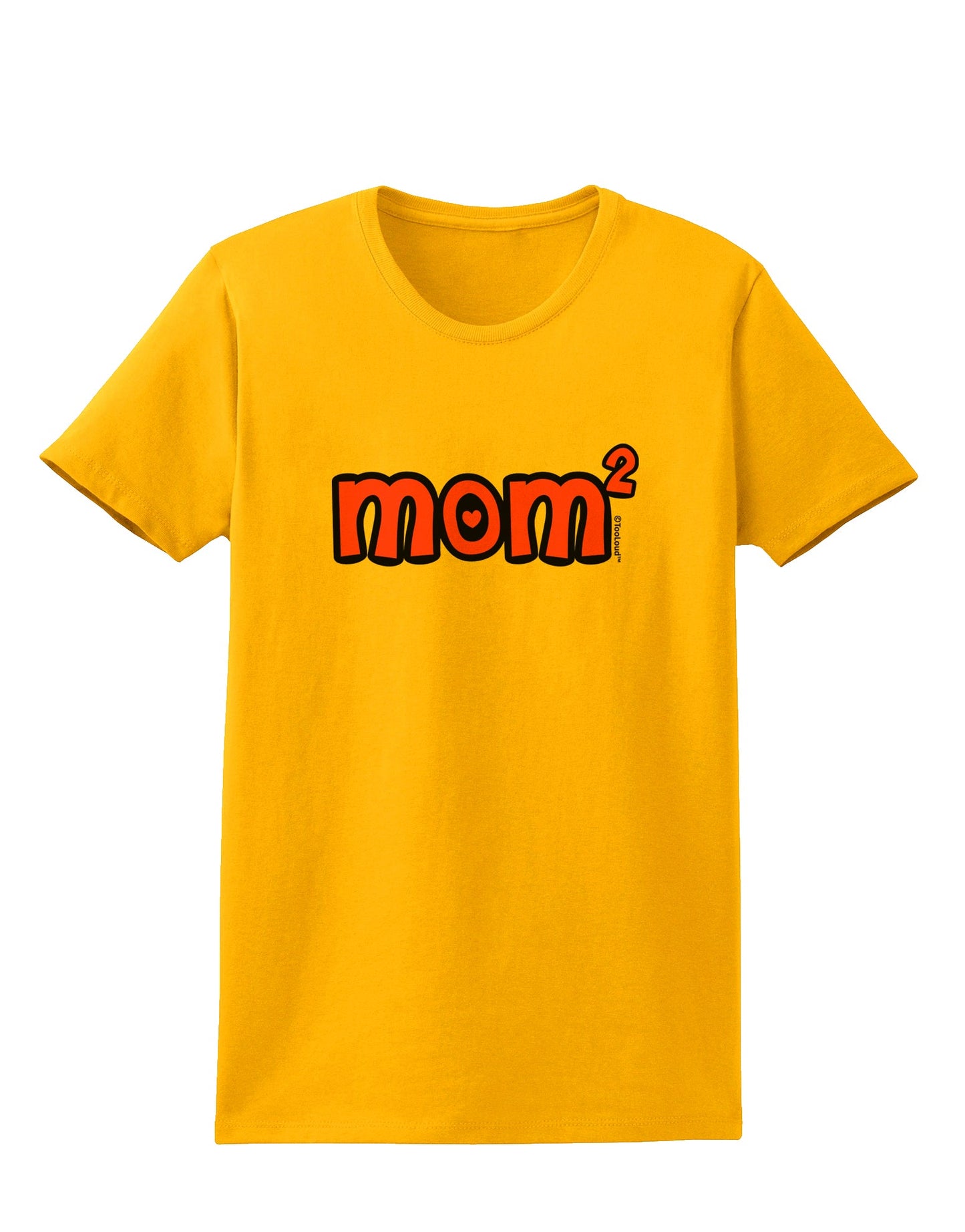 Mom Squared - Cute Mom of Two Design Womens T-Shirt by TooLoud-Womens T-Shirt-TooLoud-Gold-X-Small-Davson Sales