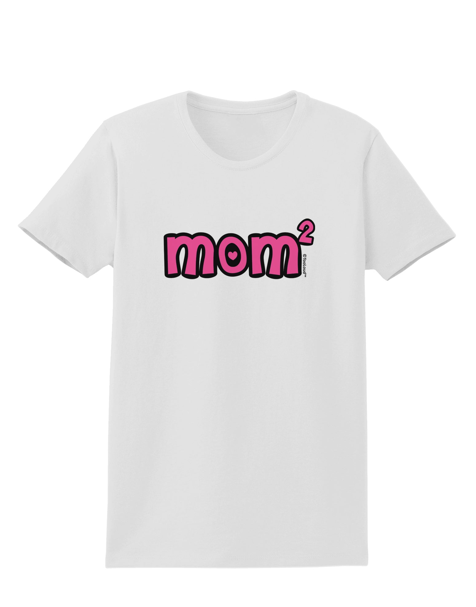 Mom Squared - Cute Mom of Two Design Womens T-Shirt by TooLoud-Womens T-Shirt-TooLoud-White-X-Small-Davson Sales