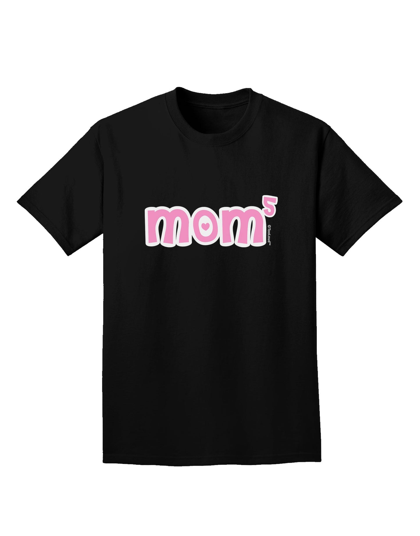 Mom to the Fifth Power - Cute Mom of 5 Design Adult Dark T-Shirt by TooLoud-Mens T-Shirt-TooLoud-Black-Small-Davson Sales