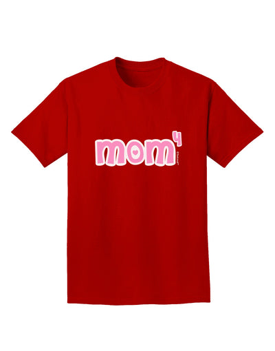 Mom to the Fourth Power - Cute Mom of 4 Design Adult Dark T-Shirt by TooLoud-Mens T-Shirt-TooLoud-Red-Small-Davson Sales