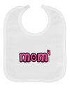 Mom to the Fourth Power - Cute Mom of 4 Design Baby Bib by TooLoud