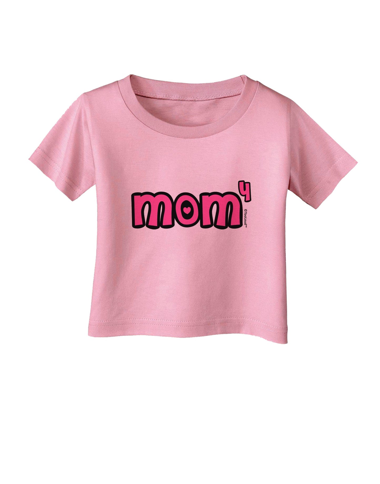Mom to the Fourth Power - Cute Mom of 4 Design Infant T-Shirt by TooLoud-Infant T-Shirt-TooLoud-Candy-Pink-06-Months-Davson Sales