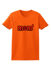 Mom to the Fourth Power - Cute Mom of 4 Design Womens T-Shirt by TooLoud-Womens T-Shirt-TooLoud-Orange-X-Small-Davson Sales