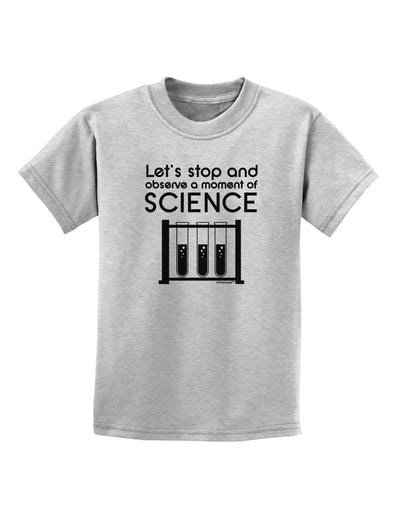 Moment of Science Childrens T-Shirt by TooLoud-Childrens T-Shirt-TooLoud-AshGray-X-Small-Davson Sales