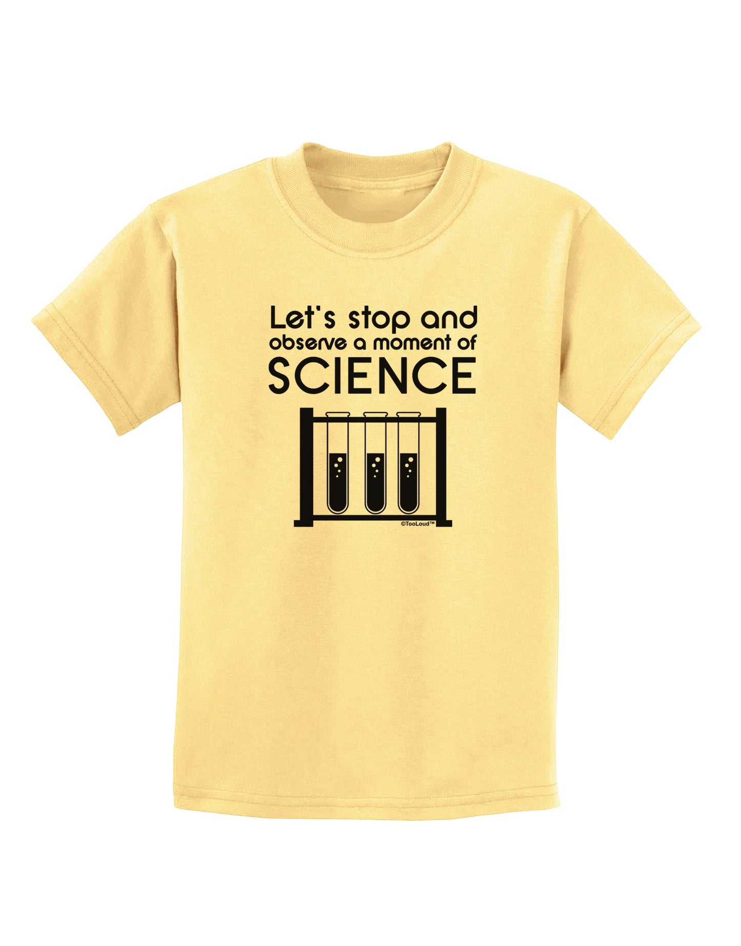 Moment of Science Childrens T-Shirt by TooLoud-Childrens T-Shirt-TooLoud-Daffodil-Yellow-X-Small-Davson Sales