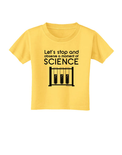 Moment of Science Toddler T-Shirt by TooLoud-Toddler T-Shirt-TooLoud-Yellow-2T-Davson Sales